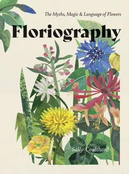 Floriography, Sally Coulthard - Ebook - 9781787136311