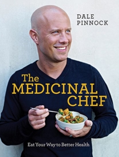 The Medicinal Chef, Dale Pinnock - Gebonden - 9781787136540