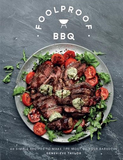 Foolproof BBQ, Genevieve Taylor - Gebonden - 9781787136717