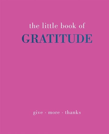 The Little Book of Gratitude, Joanna Gray - Gebonden - 9781787137363