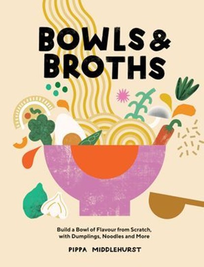 Bowls & Broths, Pippa Middlehurst - Ebook - 9781787137776