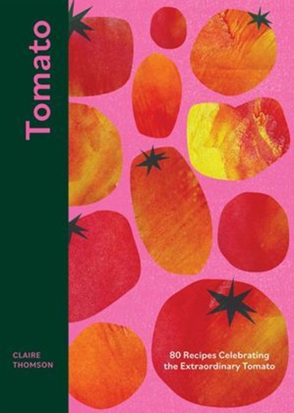 Tomato, Claire Thomson - Ebook - 9781787137868