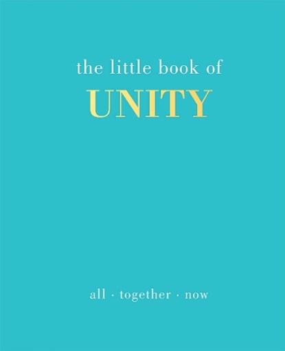 The Little Book of Unity, Joanna Gray - Gebonden - 9781787138001