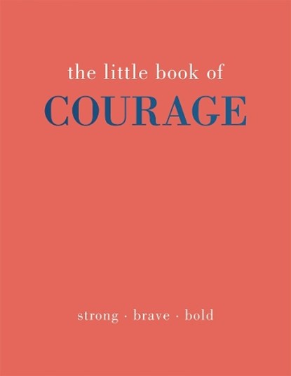 The Little Book of Courage, Joanna Gray - Gebonden - 9781787138810