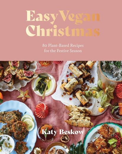 Easy Vegan Christmas, Katy Beskow - Gebonden - 9781787139459