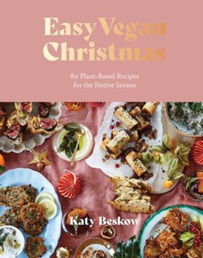Easy Vegan Christmas, Katy Beskow - Ebook - 9781787139466