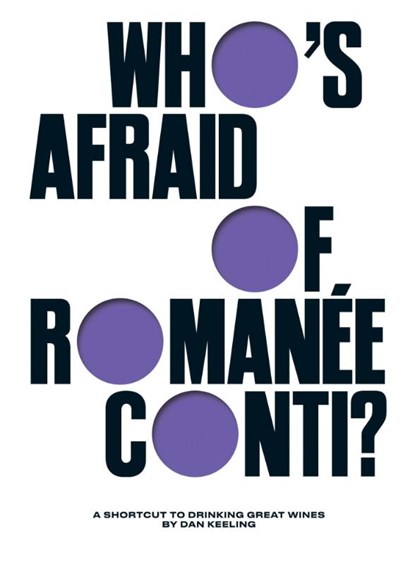 Who's Afraid of Romanee-Conti?, Dan Keeling - Gebonden - 9781787139886