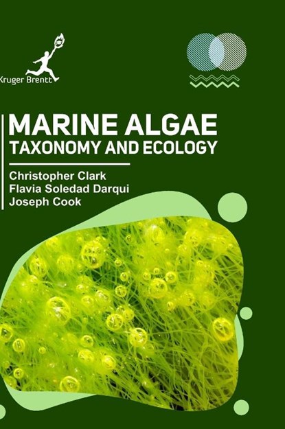 Marine Algae, Christopher Clark ; Flavia S Darqui ; Joseph Cook - Gebonden - 9781787152595