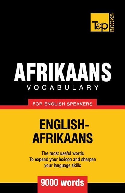 Afrikaans vocabulary for English speakers - 9000 words, Andrey Taranov - Paperback - 9781787164833