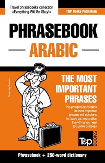 English-Arabic phrasebook and 250-word mini dictionary, Andrey Taranov - Paperback - 9781787169241