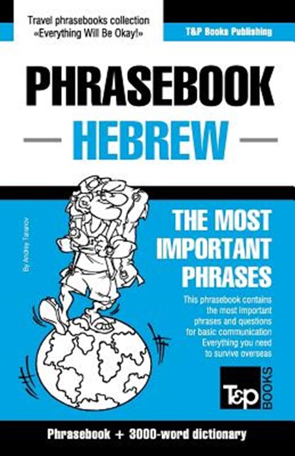 English-Hebrew phrasebook and 3000-word topical vocabulary, Andrey Taranov - Paperback - 9781787169791