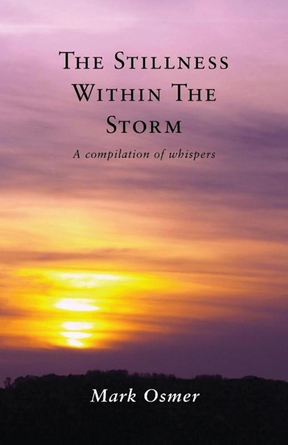 The Stillness Within The Storm, Mark Osmer - Paperback - 9781787191143