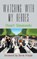 Watching with My Heroes, SIMMONDS,  Stuart - Paperback - 9781787195837