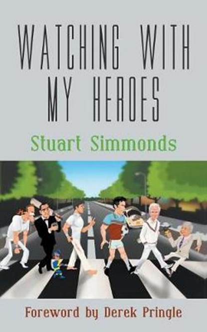 Watching with My Heroes, SIMMONDS,  Stuart - Paperback - 9781787195837