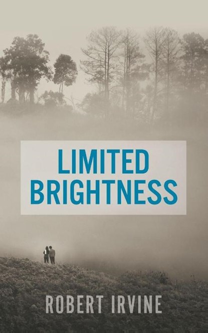 Limited Brightness, Robert Irvine - Paperback - 9781787195905