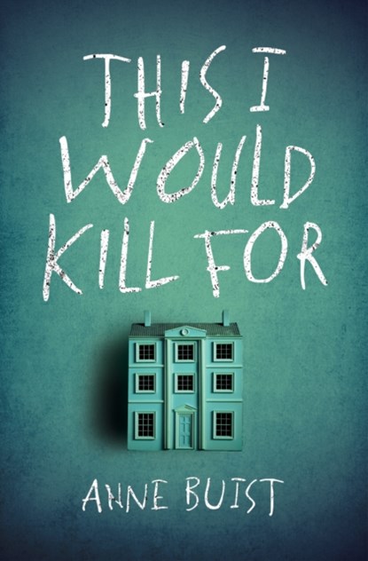 This I Would Kill For, Anne Buist - Paperback - 9781787198128
