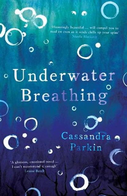 Underwater Breathing, Cassandra Parkin - Paperback - 9781787198401