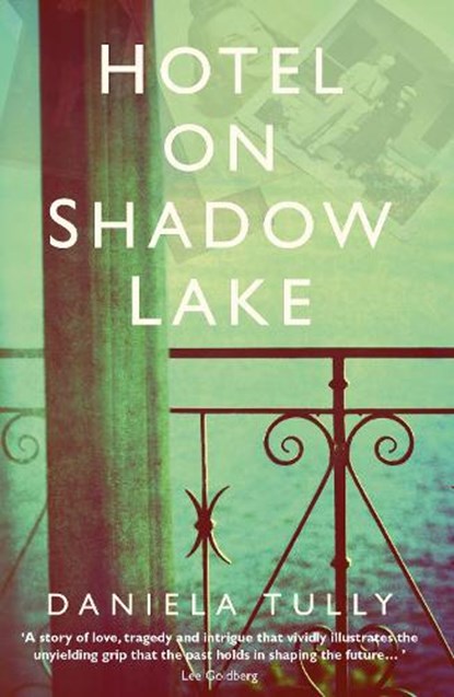 Hotel on Shadow Lake, Daniela Tully - Paperback - 9781787198890