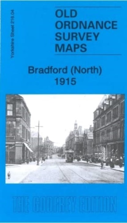 Bradford (North) 1915, Alan Godfrey - Gebonden - 9781787216136