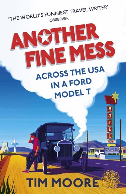 Another Fine Mess, Tim Moore - Paperback - 9781787290297