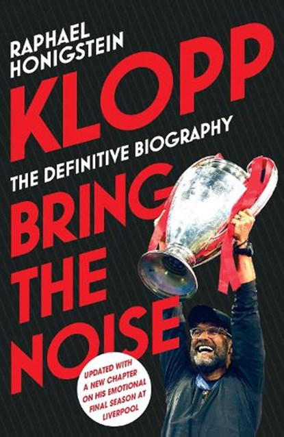 Klopp: Bring the Noise, Raphael Honigstein - Paperback - 9781787290624