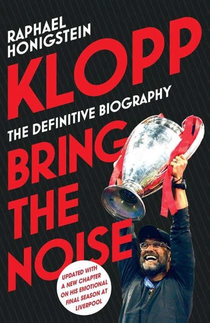 Klopp: Bring the Noise, Raphael Honigstein - Paperback - 9781787290624