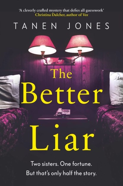 The Better Liar, Tanen Jones - Paperback - 9781787301481