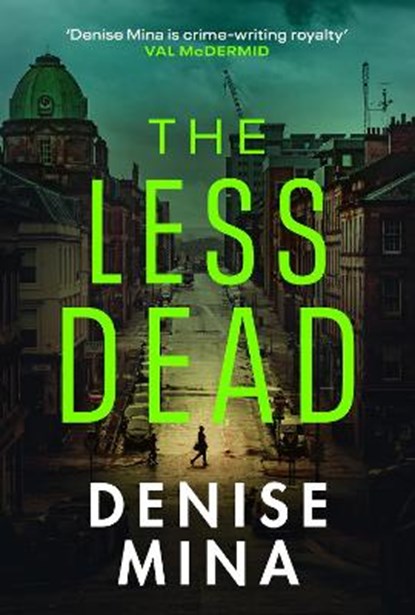 The less dead, denise mina - Paperback - 9781787301733