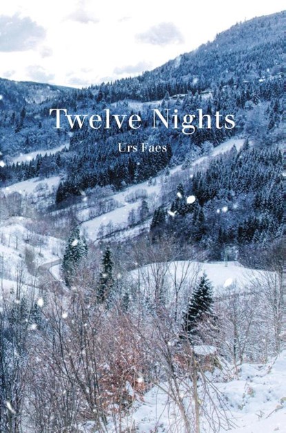 Twelve Nights, Urs Faes - Gebonden - 9781787301962