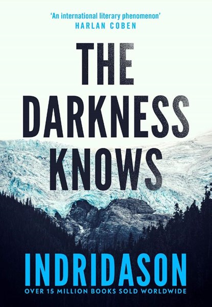 The Darkness Knows, INDRIDASON,  Arnaldur - Paperback - 9781787302327