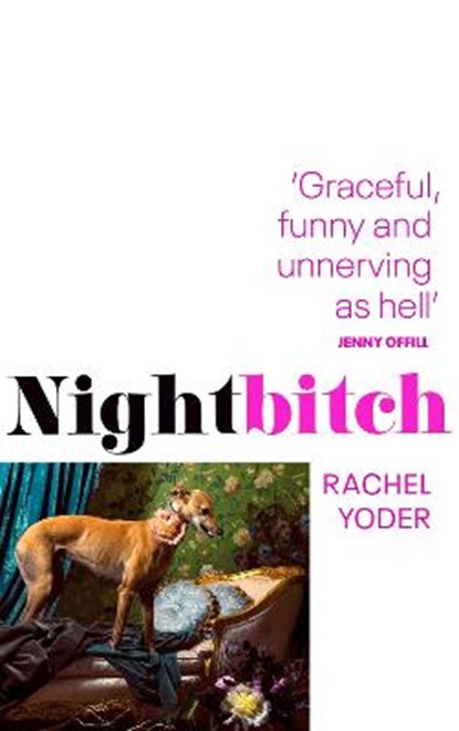 Nightbitch, YODER,  Rachel - Paperback - 9781787302655