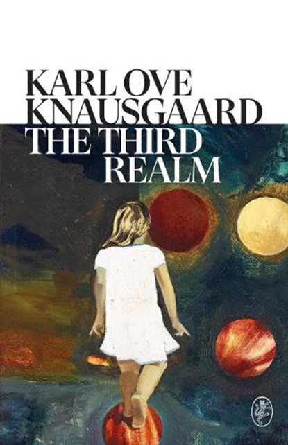 The Third Realm, Karl Ove Knausgaard - Gebonden - 9781787304185