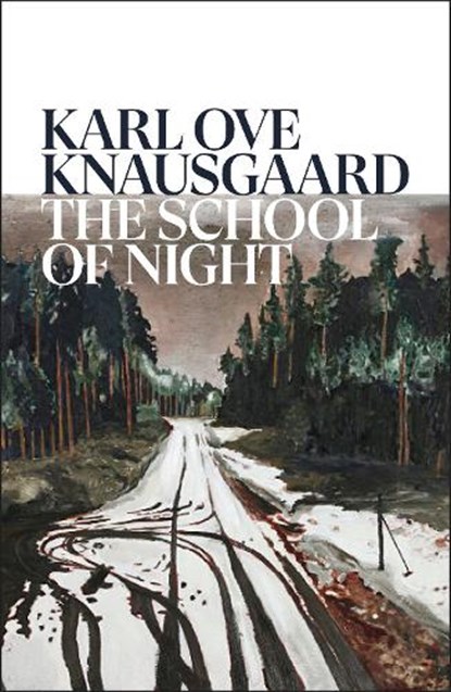 The School of Night, Karl Ove Knausgaard - Gebonden - 9781787304208