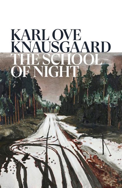 The School of Night, Karl Ove Knausgaard - Paperback - 9781787304215