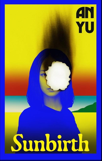 Sunbirth, An Yu - Paperback - 9781787304987