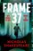 Frame 37, Nicholas Shakespeare - Gebonden - 9781787305212