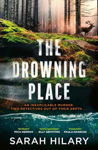 The Drowning Place, Sarah Hilary - Gebonden - 9781787305397