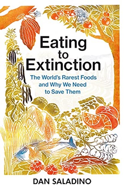 Eating to Extinction, SALADINO,  Dan - Paperback - 9781787331242