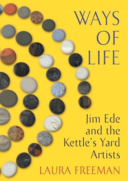 Ways of Life, Laura Freeman - Gebonden - 9781787331907