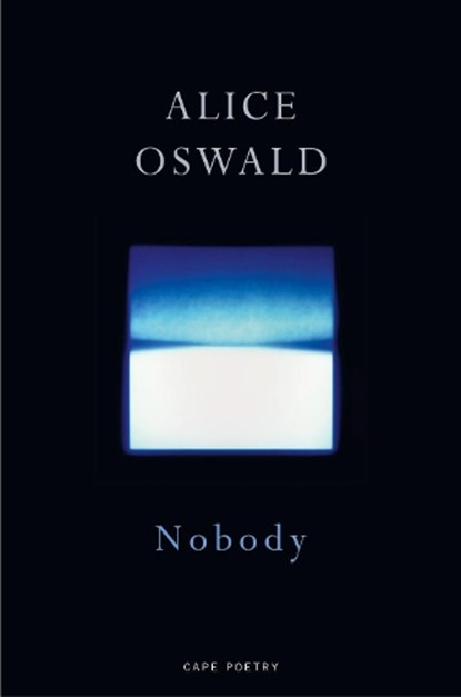 Nobody, Alice Oswald - Paperback - 9781787331969