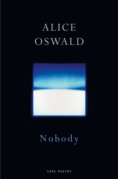 Nobody, Alice Oswald - Paperback - 9781787331969