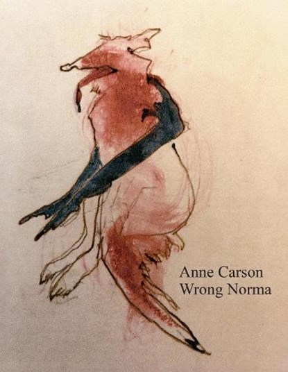Wrong Norma, Anne Carson - Paperback - 9781787332355