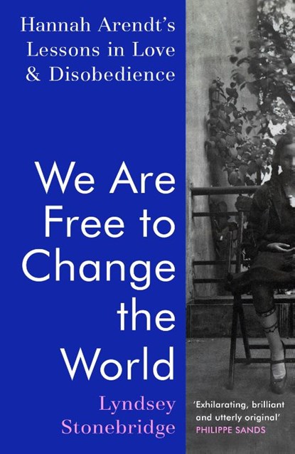 We Are Free to Change the World, STONEBRIDGE,  Lyndsey - Gebonden - 9781787332522