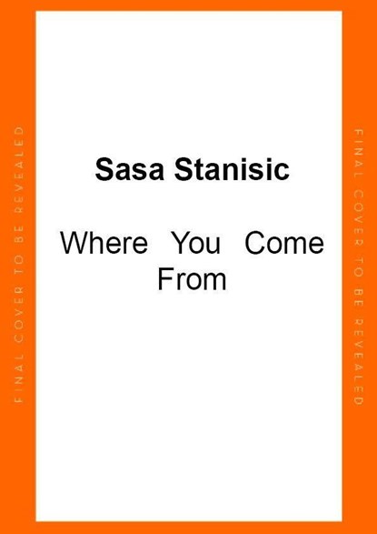 Where You Come From, Sasa Stanisic - Gebonden - 9781787332782