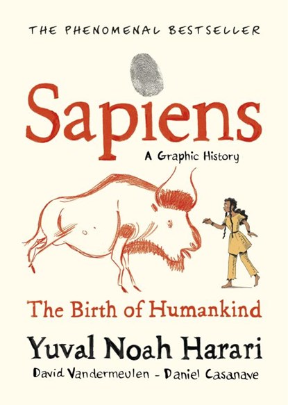 Sapiens Graphic Novel, Yuval Noah Harari ; David Vanderneulen ; David Casanave - Gebonden Gebonden - 9781787332812