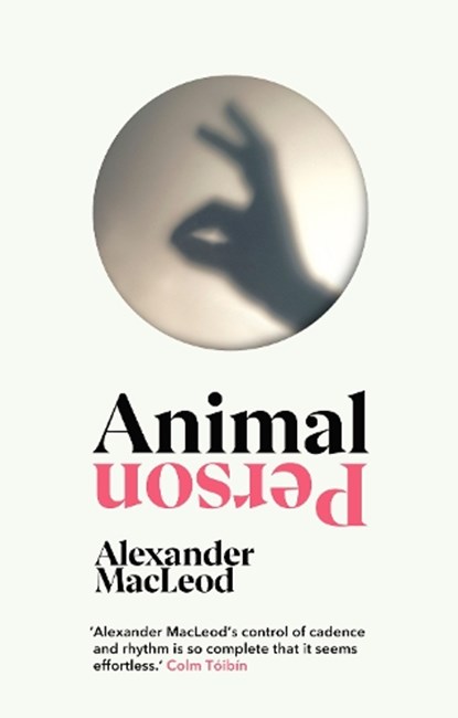 Animal Person, Alexander MacLeod - Gebonden - 9781787332867