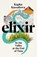 Elixir, KASSABOVA,  Kapka - Gebonden - 9781787333260