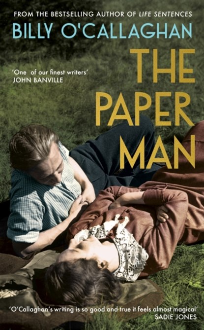 The Paper Man, Billy O'Callaghan - Paperback - 9781787333789