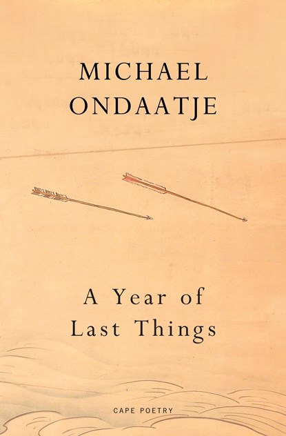 A Year of Last Things, Michael Ondaatje - Gebonden - 9781787335035