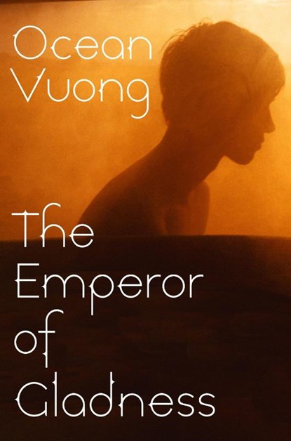 The Emperor of Gladness, Ocean Vuong - Paperback - 9781787335417